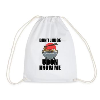 Humorvoll Verurteilen Sie nicht Udon Know Noodles Japan - Turnbeutel - Weiß - Vorne