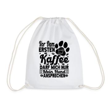 Kaffee Hund Hundehalter Kaffeetrinker Liebhaber - Turnbeutel - Weiß - Vorne