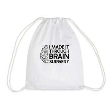Brain Surgery Joke Brain Surgery Awareness Gift - Drawstring Bag - white - Front
