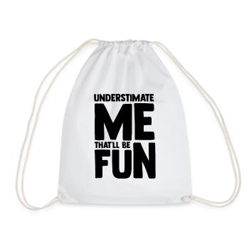 Hilarious Underestimate Forthright Underrate - Drawstring Bag - white - Front