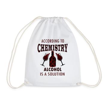 According to chemistry, alcohol is a solution - Drawstring Bag - white - Front