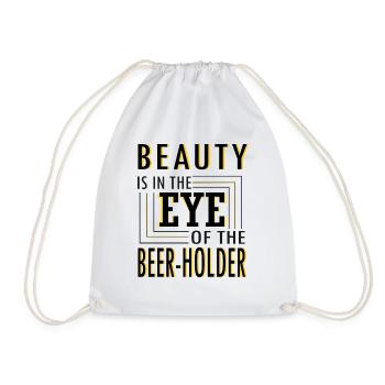 Beauty is in the eye of the Beer-holder - Drawstring Bag - white - Front