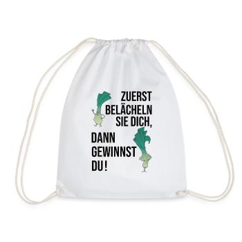 Zuerst Belächeln Sie Dich Dann Gewinnst Du - Gym - Turnbeutel - Weiß - Vorne