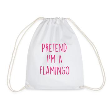 Pretend I'm A Flamingo - Drawstring Bag - white - Front