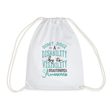 Don't Judge A Disability Dysautonomia Awareness - Drawstring Bag - white - Front