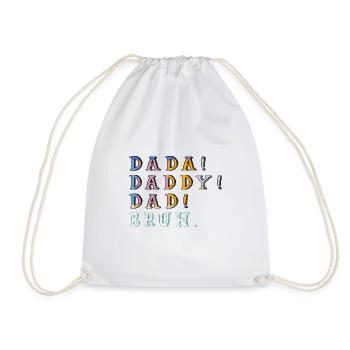 Dada Daddy Dad Bruh Fathers Day Son Quote Saying - Drawstring Bag - white - Front