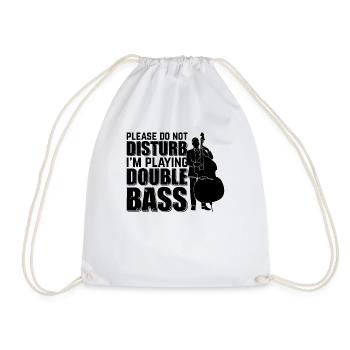 Please Do Not Disturb I'm Playing Double Bass - Turnbeutel - Weiß - Vorne