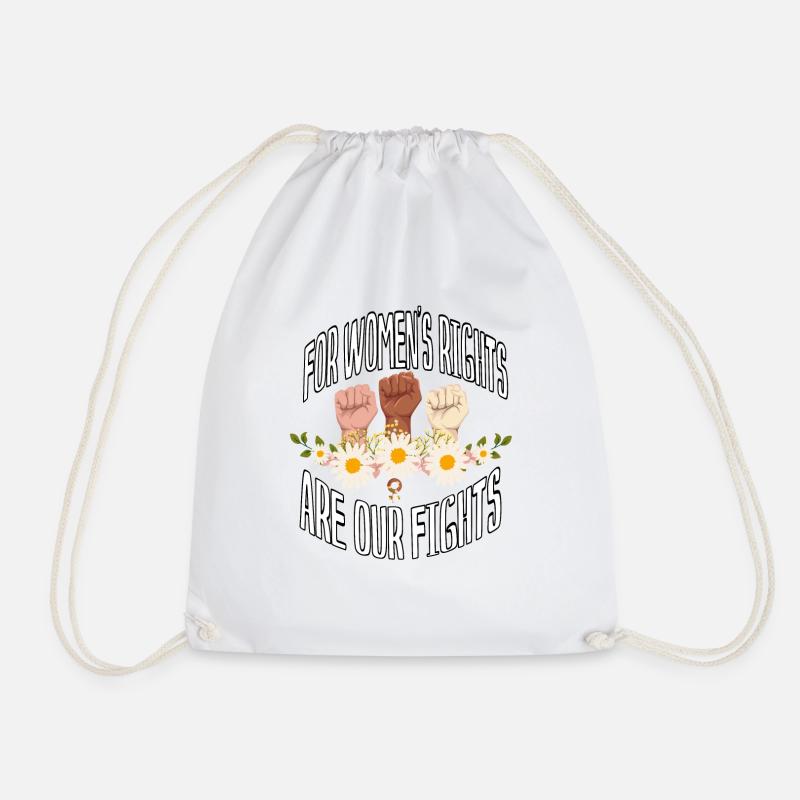 We fight for women's rights - Drawstring Bag - white