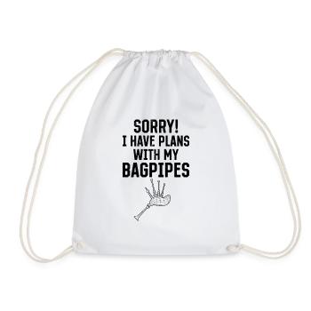 Sorry! I Have Plans With My Bagpipes - Drawstring Bag - white - Front