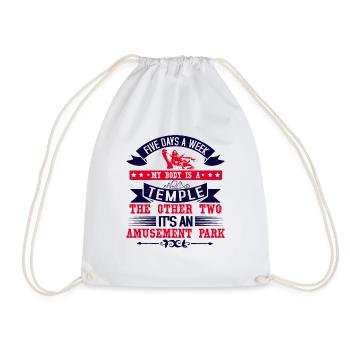 FIVE DAYS A WEEK TEMPLE THE OTHER TWO IT S AN - Drawstring Bag - white - Front