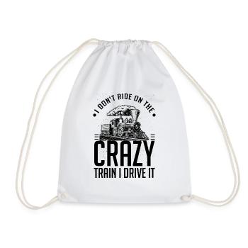 Funny I Don't Travel Crazy Trains Engine - Drawstring Bag - white - Front