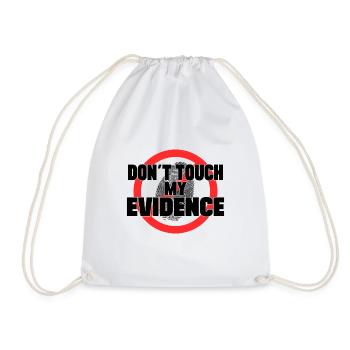Don´t Touch My Evidence Forensic Criminology Gift - Turnbeutel - Weiß - Vorne