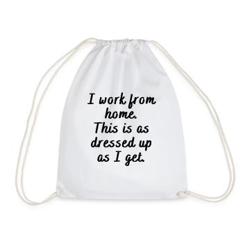 Funny Saying Worker From Home Men Women Gag Dress - Drawstring Bag - white - Front