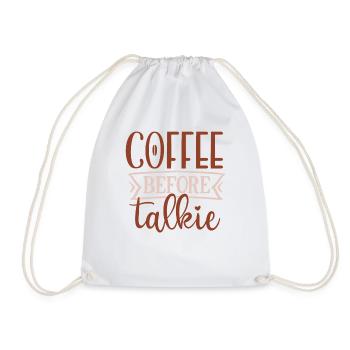 Coffee before talkie - Drawstring Bag - white - Front