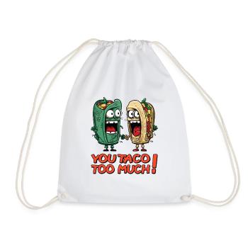 You Talk Too Much Taco Pun - Drawstring Bag - white - Front