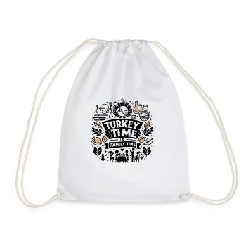 Turkey Time is Family Time - Drawstring Bag - white - Front