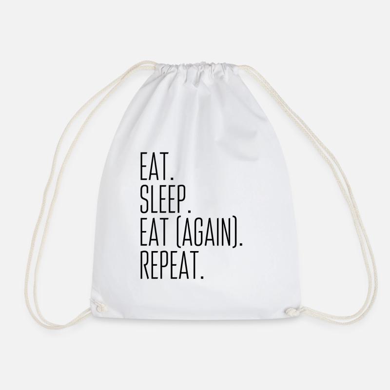 Eat. Sleep. Eat (again). Repeat - Turnbeutel - Weiß