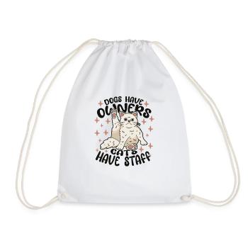 Dogs Have Owners. Cats Have Staff - Funny Cat Gift - Drawstring Bag - white - Front