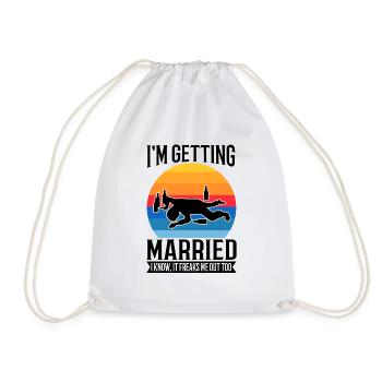 Im getting Married I know, it freaks me out too - Turnbeutel - Weiß - Vorne