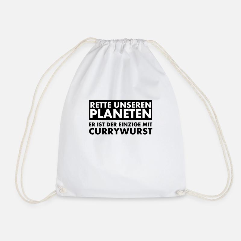 Save our planet. He's the only one with... - Drawstring Bag - white