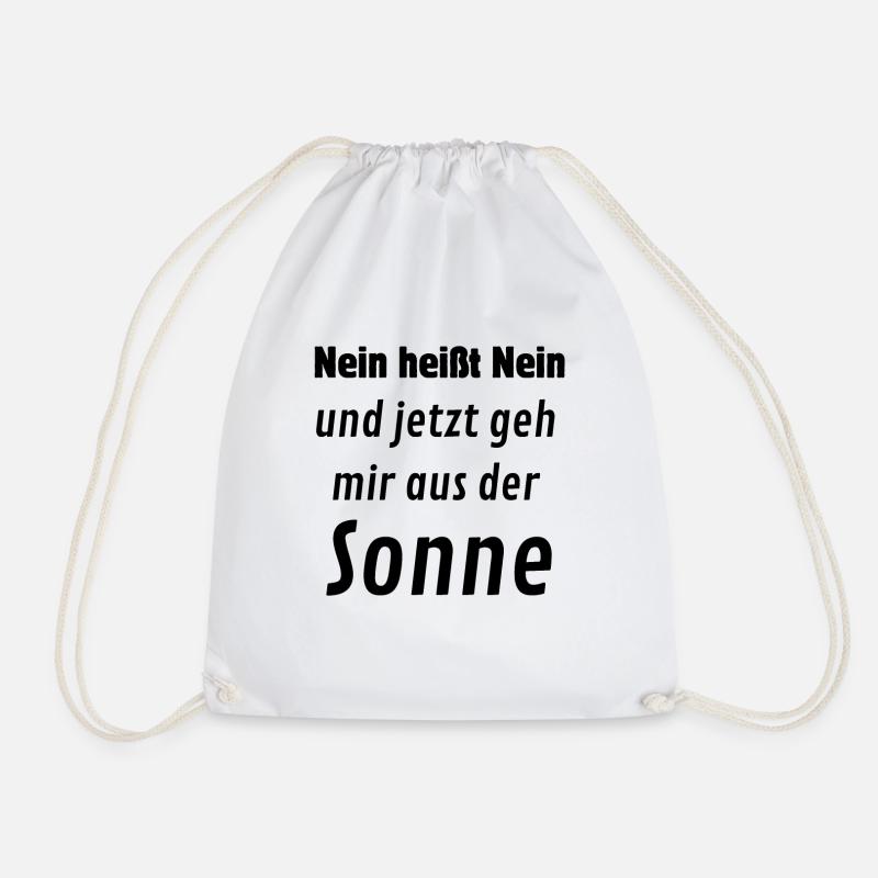 Nein heißt Nein. Geh mir aus der Sonne - Turnbeutel - Weiß