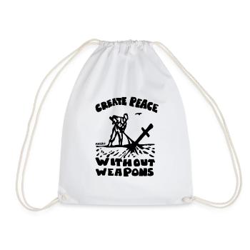 Creating Peace Without Weapons Peace Pacifist Idea - Drawstring Bag - white - Front