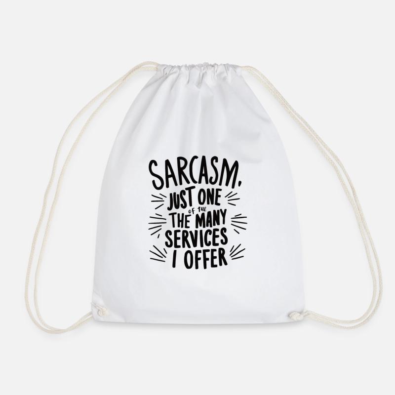 Sarcasm just one funny meme quote - Drawstring Bag - white