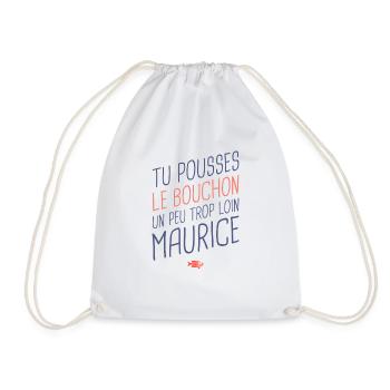 Tu pousses le bouchon un peu trop loin Maurice - Sac de sport léger - blanc - Devant