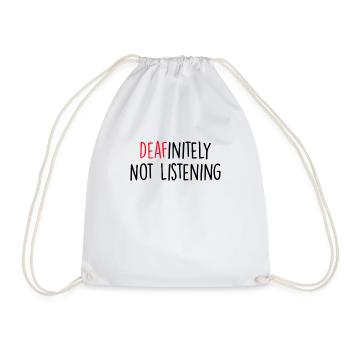 Definitely Not Listening Sign Language Funny Deaf - Drawstring Bag - white - Front