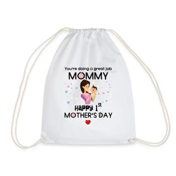 You are doing a great job 1st mothers day - Drawstring Bag - white - Front