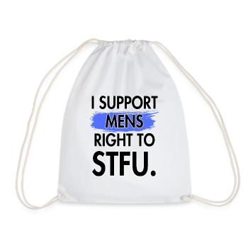 I support men's right to be silent. - Drawstring Bag - white - Front