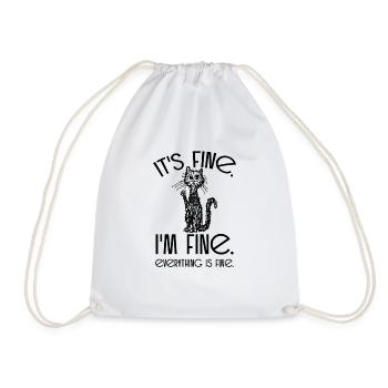 it's fine funny cat saying lover gift - Drawstring Bag - white - Front