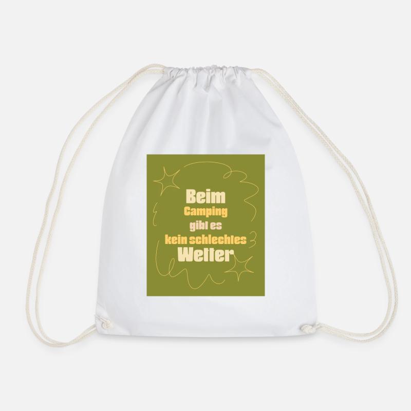 When camping, there is no such thing as bad weather green - Drawstring Bag - white