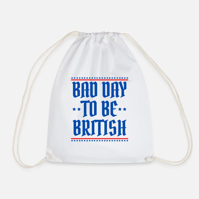 Bad Day To Be British - Drawstring Bag - white