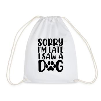 Désolé je suis en retard j’ai vu une patte de chien adopter un chien canin - Sac de sport léger - blanc - Devant