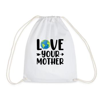 Liebe deine Mutter Tag der Erde Ökologe Lustige Mutter - Turnbeutel - Weiß - Vorne