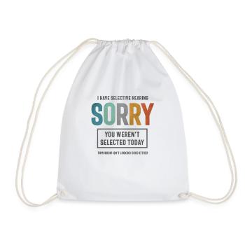 Selective Hearing - Funny Sarcastic - Drawstring Bag - white - Front