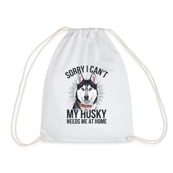 I cant my Husky needs me at home - Turnbeutel - Weiß - Vorne