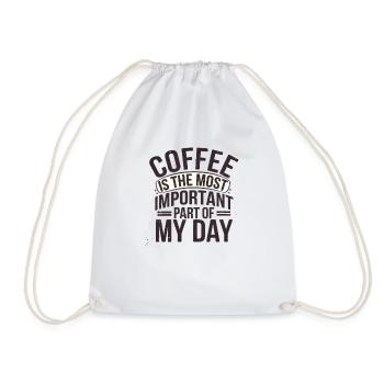 Coffee Is the Most Important Part of My Day - Drawstring Bag - white - Front