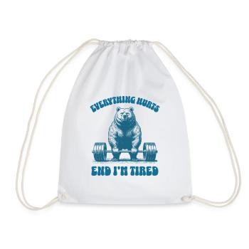 Everything Hurts And I'm Tired Bear Lifting Weight - Drawstring Bag - white - Front