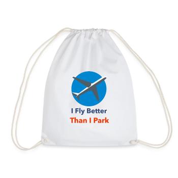 t shirt design I fly better than I Park - Drawstring Bag - white - Front