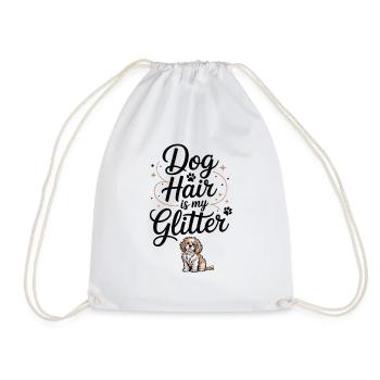 Dog hair is my glitter - Drawstring Bag - white - Front