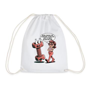 If someone has a screw loose nut saying - Drawstring Bag - white - Front
