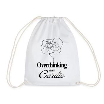 Overthinking is my Cardio Mental Health Humor Tee - Turnbeutel - Weiß - Vorne