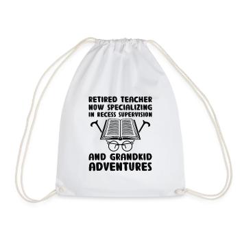 Retired Grandma Pensioner Pension Teacher Teach Re - Drawstring Bag - white - Front