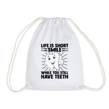Life Is Short Smile While You Still Have Teeth Den - Drawstring Bag - white - Front