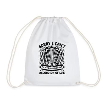 Sorry I Can't I'm Too Busy Playing The Accordion O - Drawstring Bag - white - Front