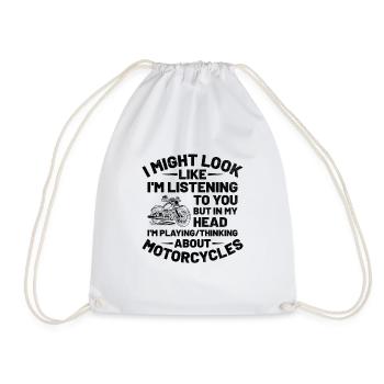 But In My Head I'm Playing Thinking About Motorcyc - Drawstring Bag - white - Front
