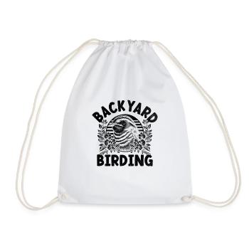 Backyard Birding Watching Birdwatching Birder - Drawstring Bag - white - Front