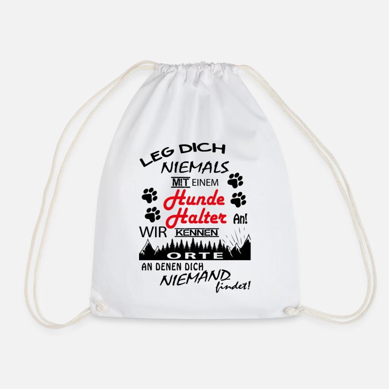 Leg Dich niemals mit einem Hundehalter an - Turnbeutel - Weiß